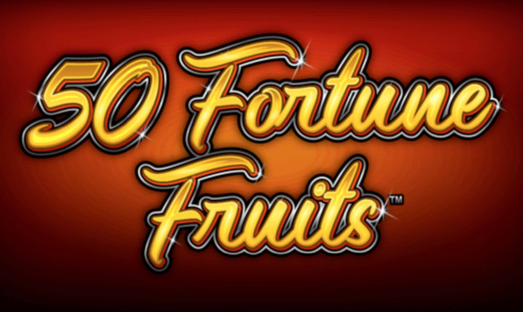 50 Fortune Fruits
