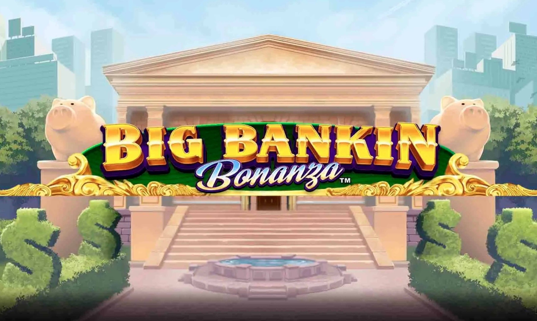 Big Bankin Bonanza