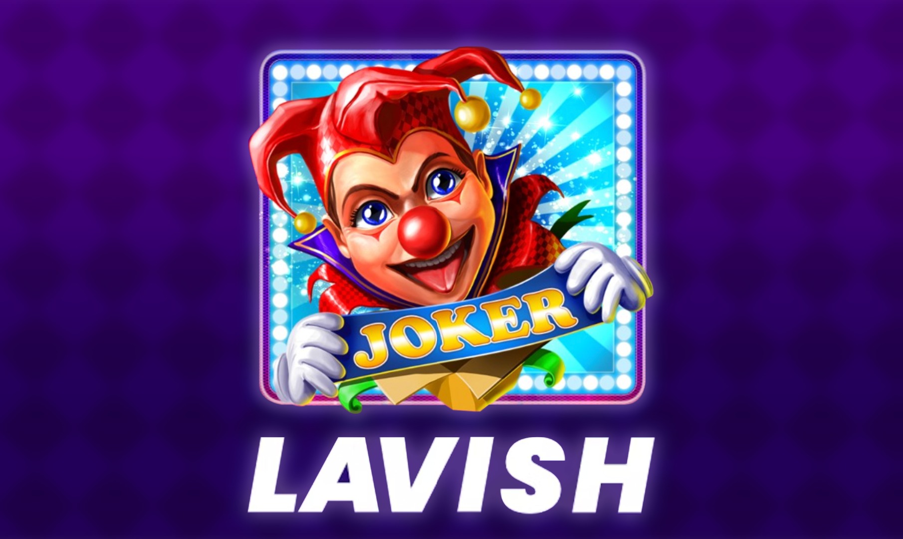 Lavish Joker