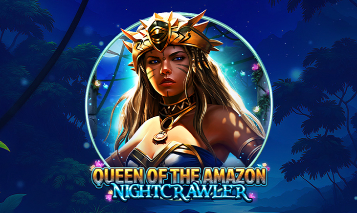 Queen Of The Amazon – Nightcrawler