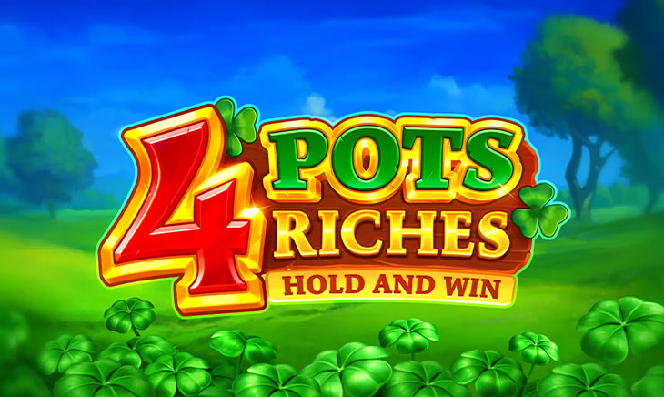 4 Pots Riches: Hold and Win