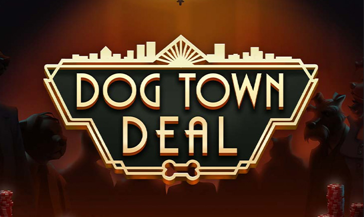 Dog Town Deal