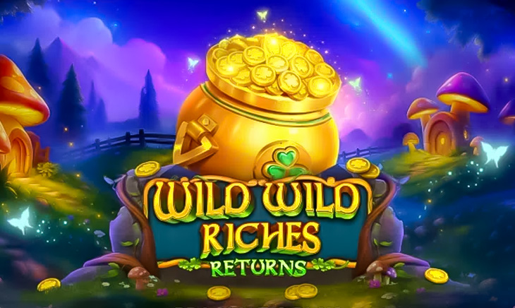 Wild Wild Riches Returns